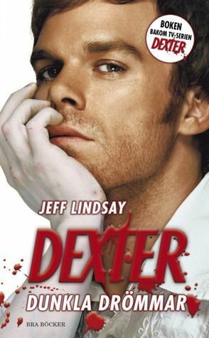 Dexter - Dunkla Drömmar by Jeff Lindsay, Per Olaisen