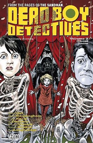 Dead Boy Detectives Vol. 2: Ghost Snow by Toby Litt