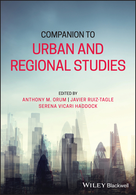 Companion to Urban and Regional Studies by Anthony M. Orum