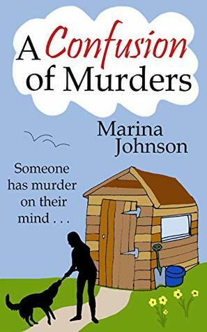 A Confusion of Murders: Someone Has Murder on Their Mind... by Marina Johnson