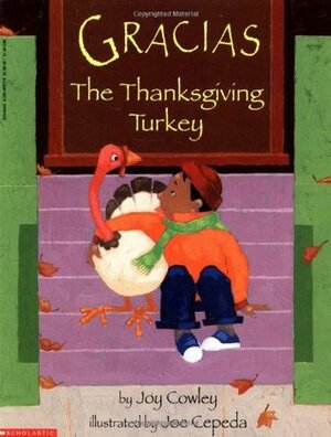 Gracias The Thanksgiving Turkey by Joe Cepeda, Joy Cowley