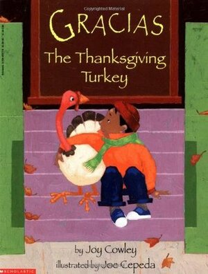 Gracias The Thanksgiving Turkey by Joy Cowley, Joe Cepeda