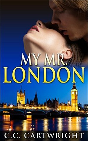 My Mr. London by C.C. Cartwright