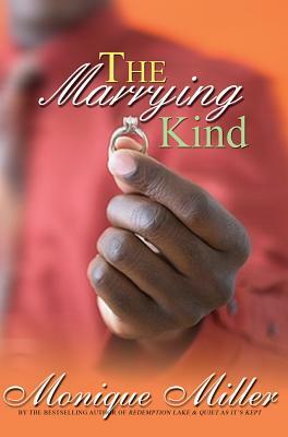 The Marrying Kind by Monique Miller