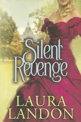 Silent Revenge by Laura Landon