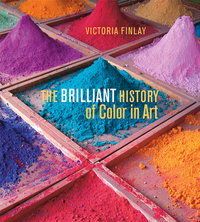 The Brilliant History of Color in Art by Victoria Finlay