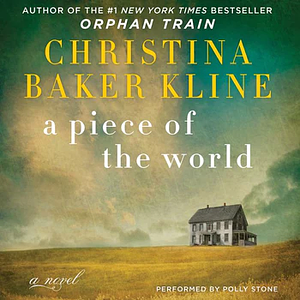 A Piece of the World by Christina Baker Kline