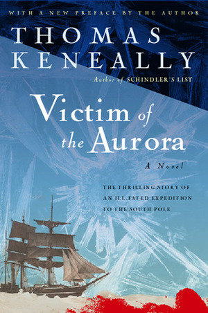 Victim of the Aurora by Thomas Keneally