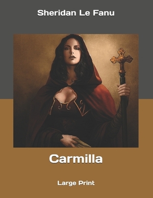 Carmilla by J. Sheridan Le Fanu