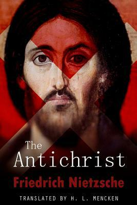 The Antichrist by Friedrich Nietzsche