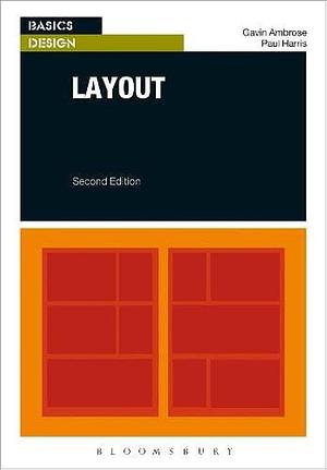 Basics Design 02: Layout by Paul Harris, Gavin Ambrose, Gavin Ambrose