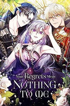 Your Regrets Mean Nothing to Me, Season 1 by Hae-Nae Park