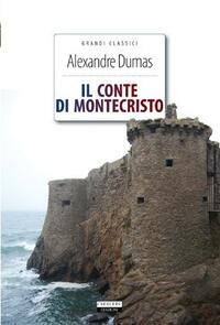 Il Conte di Montecristo by Alexandre Dumas