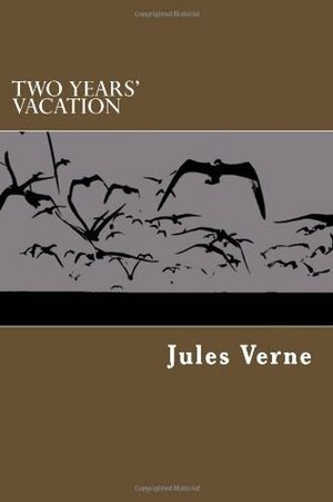 Two Years' Vacation by Jules Verne