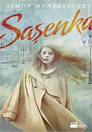 Saşenka by Simon Sebag Montefiore