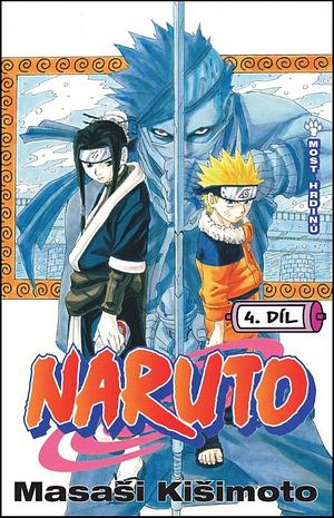 Naruto: Most hrdinů, Volume 4 by Masashi Kishimoto