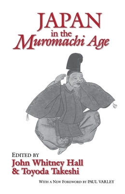 Japan in the Muromachi Age by 