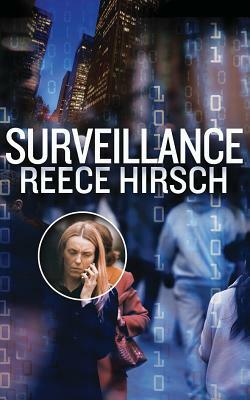 Surveillance by Reece Hirsch