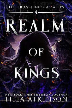 Realm of Kings: an enemies to lovers fae fantasy by Thea Atkinson