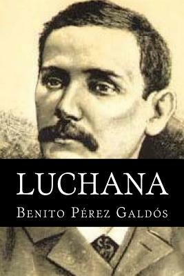 Luchana by Benito Pérez Galdós