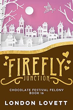 Chocolate Festival Felony by London Lovett