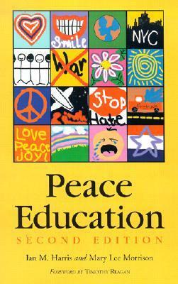 Peace Education by Ian M. Harris, Mary Lee Morrison