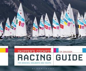 Skipper's Cockpit Racing Guide: For Dinghies, Keelboats and Yachts by Tim Davison