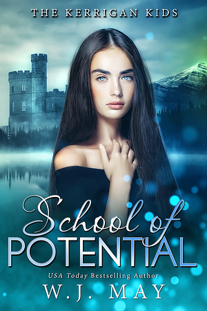 School of Potential by W.J. May