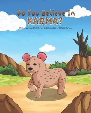 Do You Believe in Karma? by Sean Paul Rutten