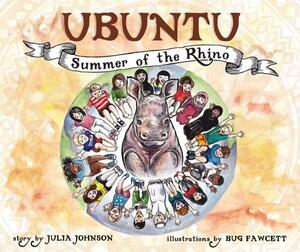 Ubuntu: Summer of the Rhino by Julia Johnson