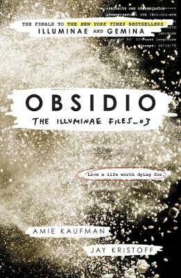 Obsidio: The Illuminae Files_03 by Jay Kristoff, Amie Kaufman