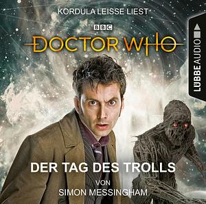 Doctor Who: Der Tag des Trolls by Simon Messingham