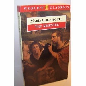 The Absentee by Maria Edgeworth