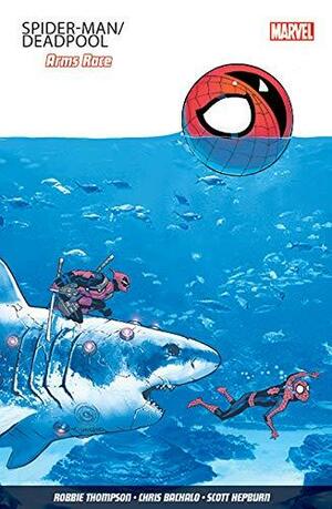 Spider-man/Deadpool Vol. 5: Spider Man Versus Deadpool by Robbie Thompson, Scott Hepburn, Chris Bachalo
