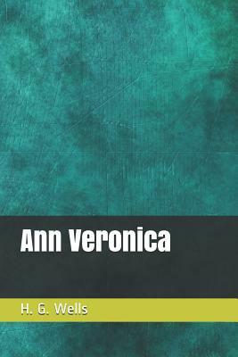 Ann Veronica by H.G. Wells