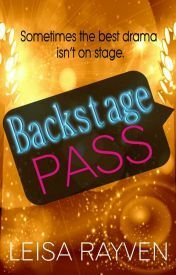 Backstage Pass by Leisa Rayven