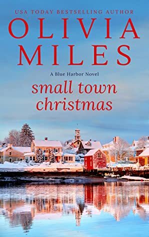 Small Town Christmas by Olivia Miles