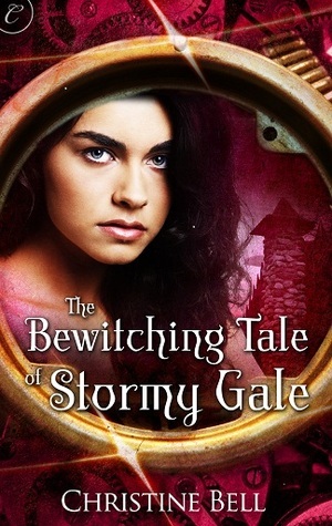 The Bewitching Tale of Stormy Gale by Christine Bell