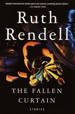 The Fallen Curtain: Stories by Ruth Rendell