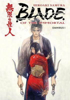 Blade of the Immortal: Omnibus, Volume 1 by Hiroaki Samura