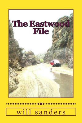 The Eastwood File: A Les Didlin case by Will Sanders