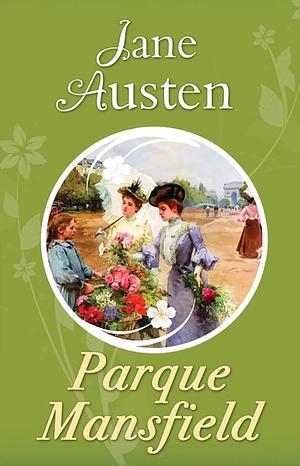 Parque Mansfield by Jane Austen