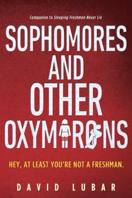 Sophomores and Other Oxymorons by David Lubar
