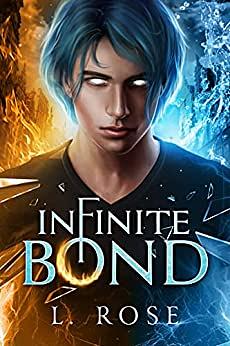 Infinite Bond by L. Rose