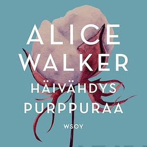Häivähdys purppuraa by Alice Walker