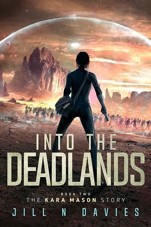 Into the Deadlands by Jill N. Davies
