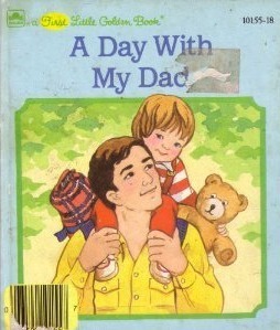 A Day with My Dad by Kathy Allert, Iris Hiskey