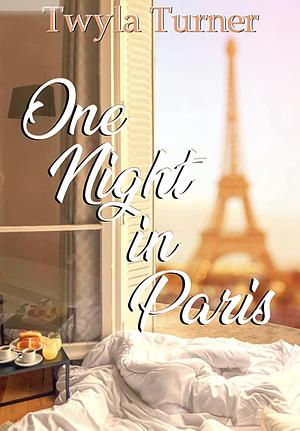 One Night In Paris by Twyla Turner