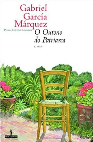 O Outono do patriarca by Gabriel García Márquez