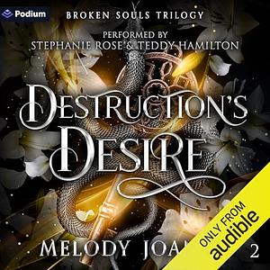 Destruction's Desire by Melody Joanne